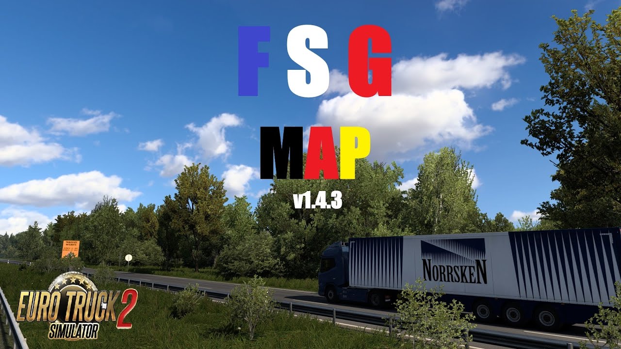 ETS2 1.53 | FSG Map v1.4.3 | STAND-ALONE MAP SCALE 1:1 | Logitech g29 ...