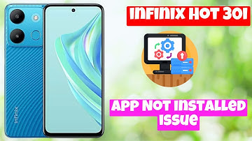 infinix Hot 30i App Not installed issue || App not installed problem solved