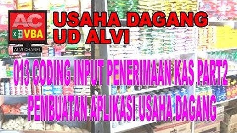 013 Coding Input dan Record Macro SALDOkasTUNAI VBA Excel Pembuatan Aplikasi Usaha Dagang