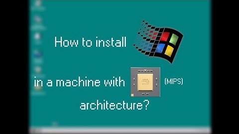 How to install Windows NT 4.0 MIPS?