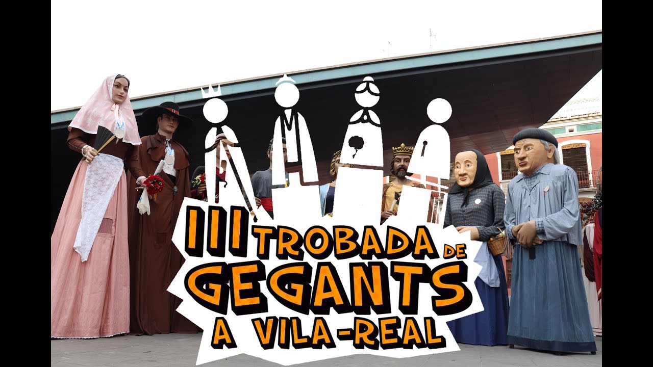 FESTES DE SANT PASQUAL 2018 - VILA-REAL (III TROBADA DE GEGANTS)