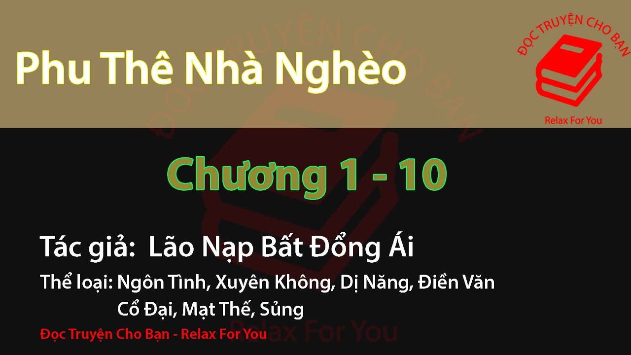 Truyện Audio: Phu Thê Nhà Nghèo | Tập 1 (Chương 1 - 10) | Lão Nạp Bất Đổng Ái