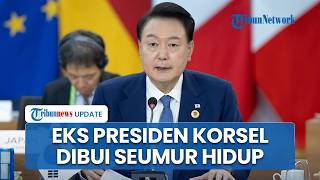 Nasib Korea Selatan usai Eks Presiden Yoon Dibui Seumur Hidup Disebut Pemimpin Pemberontakan
