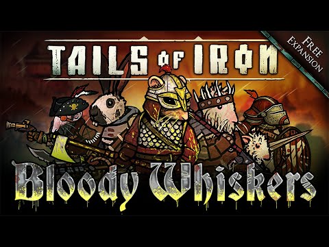 Tails of Iron - Bloody Whiskers Trailer | Your Tail Continues... (Free Expansion on All Platforms)