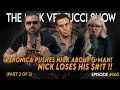 The nick vertucci show veronica pushes nick about gman nick loses his t part 2 of 2 063