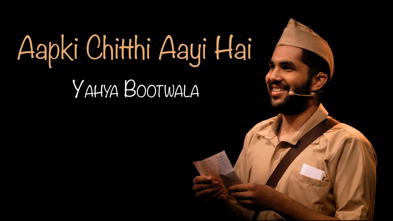Aapki Chitthi Aayi Hai | Yahya Bootwala