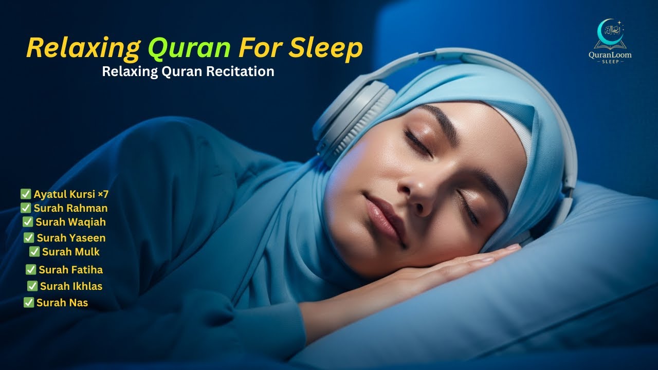 Relaxing Quran For Sleep | Beautiful & Peaceful Recitation for Deep Rest & Calm Nights | QuranLoom
