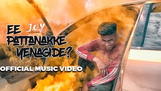 J.O.Y | EE PATTANAKKE YENAGIDE | OFFICIAL MUSIC VIDEO | Prod.MC BIJJU | KANNADA RAP |