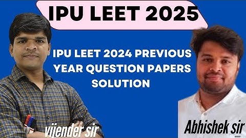 IPU LEET 2024 pyq solution #laxminagar #ipu #leet #cuetleet  IPU LEET 2025