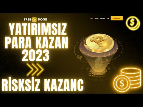 TAMAMEN YATIRIMSIZ PARA KAZANMA | İNTERNETTEN PARA KAZANMA YOLLARI 2023 | BEDAVA DOGECOİN KAZAN