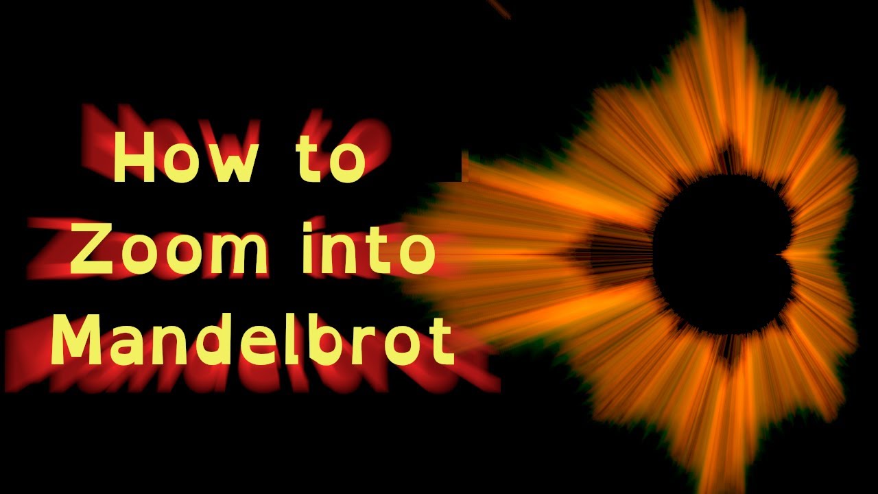 Episode 56 - How to Zoom into a Mandelbrot Set - YouTube