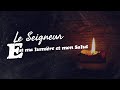 Le Seigneur est ma lumière et mon Salut