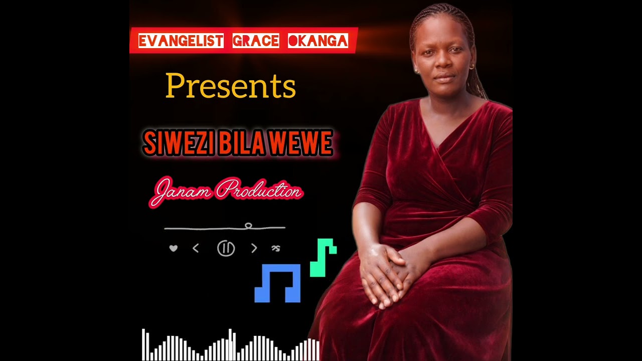 Evangelist Grace Okanga _Siwezi bila wewe audio [Janam production] 