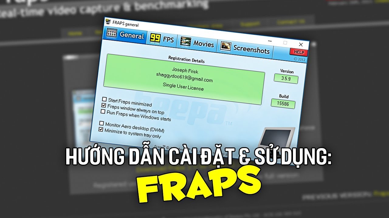 โปรแกรม frap New Update FRAPS | CÁCH CÀI ĐẶT \u0026 SỬ DỤNG