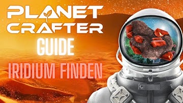 Finding Iridium - Planet Crafter Guide German