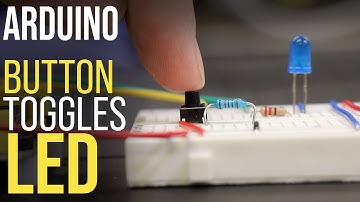Arduino: Use a Button to Toggle an LED