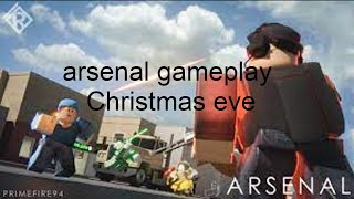 arsenal gameplay  Christmas eve