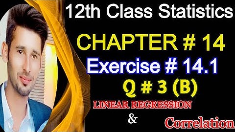 2nd Year Statistics Chapter 14 Ex # 14.1 Question 3(B) || 12th Class Statistics Solved Problems