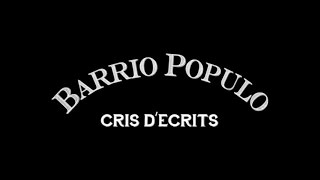 BARRIO POPULO - Comédie en trois baisers / de Arthur RIMBAUD - CRIS D'ECRITS [Live 2016]