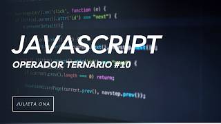 10- Operador Ternario en JavaScript #10