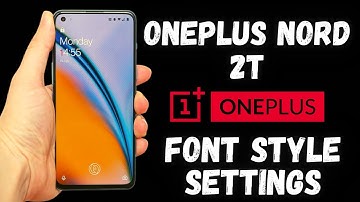 Oneplus Nord 2T font style change || Nord 2T font Size change (DN2101)