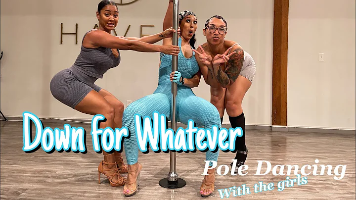 Pole Dancing with the girls (Down for Whatever) @O...