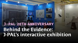 Behind The Evidence J-Pal South Asias First Public Exhibition