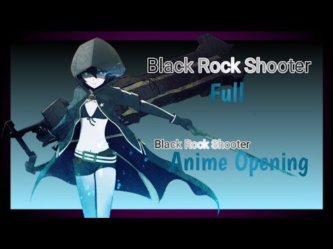 Black Rock Shooter Anime Opening Black Rock Shooter Hatsune Miku Ft Supercell Full 