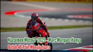 2025 MotoGP Standings - Marc Marquez Only Needs 40 Points to Win the Championship
