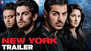 New York |  Trailer | John Abraham | Katrina Kaif | Neil Nitin Mukesh | Irrfan Khan