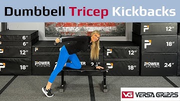 Dumbbell Tricep Kickbacks with Versa Gripps