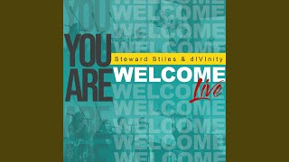 Video thumbnail of "Steward Stiles & Divinity - You Are Welcome (Live)"