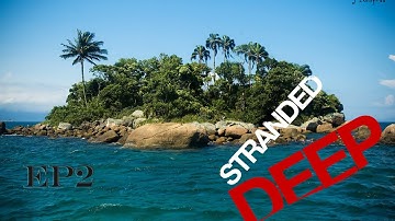 Stranded Deep Ep2 Getting lost