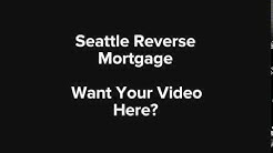 Seattle Reverse Mortgage Lending Program Requirements 