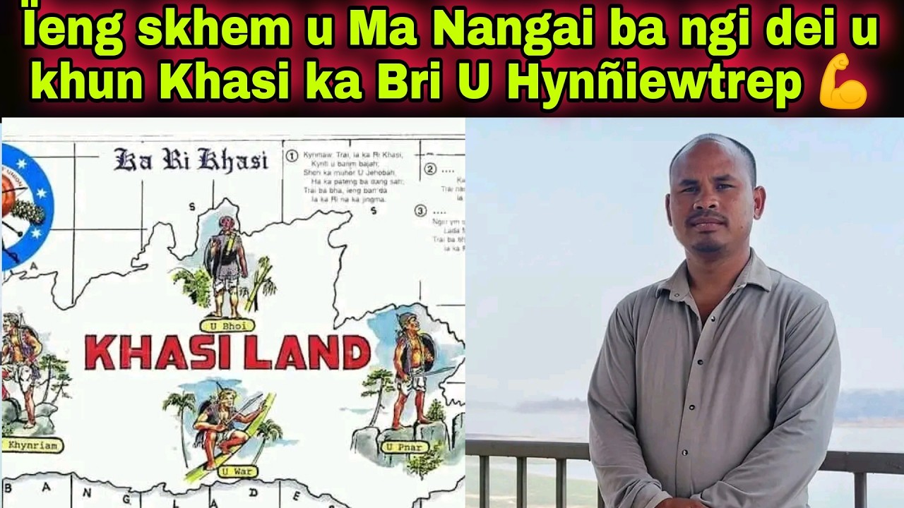 Ïeng skhem u Ma Nangai watla u dei na thain Jaiñtia hynrei u skhem ka Nongrim ba ngi dei ki Khasi 💪
