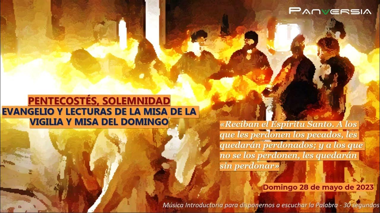 Evangelio De Hoy 28 de Mayo de 2023 Juan 28, 1620 y Juan 20,1923