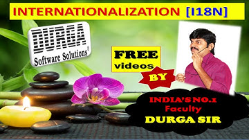 FREE INTERNATIONALIZATON [I18N] Videos by Durga sir IN DURGA SOFT !!!