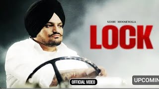 LOCK (Music Video) Sidhu Moose Wala |The Kidd Navratan Barar Punjabi Song