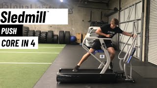 SledMill Core in 4 Workout Series - Push Exercises (Part 2)