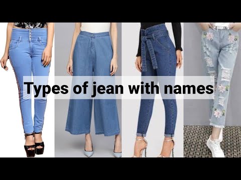 Types of Jean with names for girls and women/ latest collection of jean ...