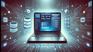 How to Download SQL Server Data Tools (SSDT) on Windows PC | Full Installation Guide