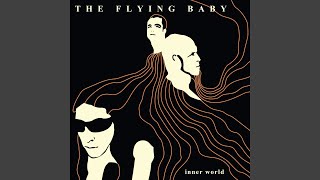 Video thumbnail of "The Flying Baby - Indian Friend"