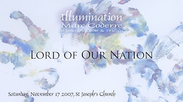 Lord of Our Nation (Grant) - Marc Coderre live 2007