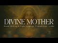 DIVINE MOTHER Sound Healing Light Language Transmission 432hz mp3