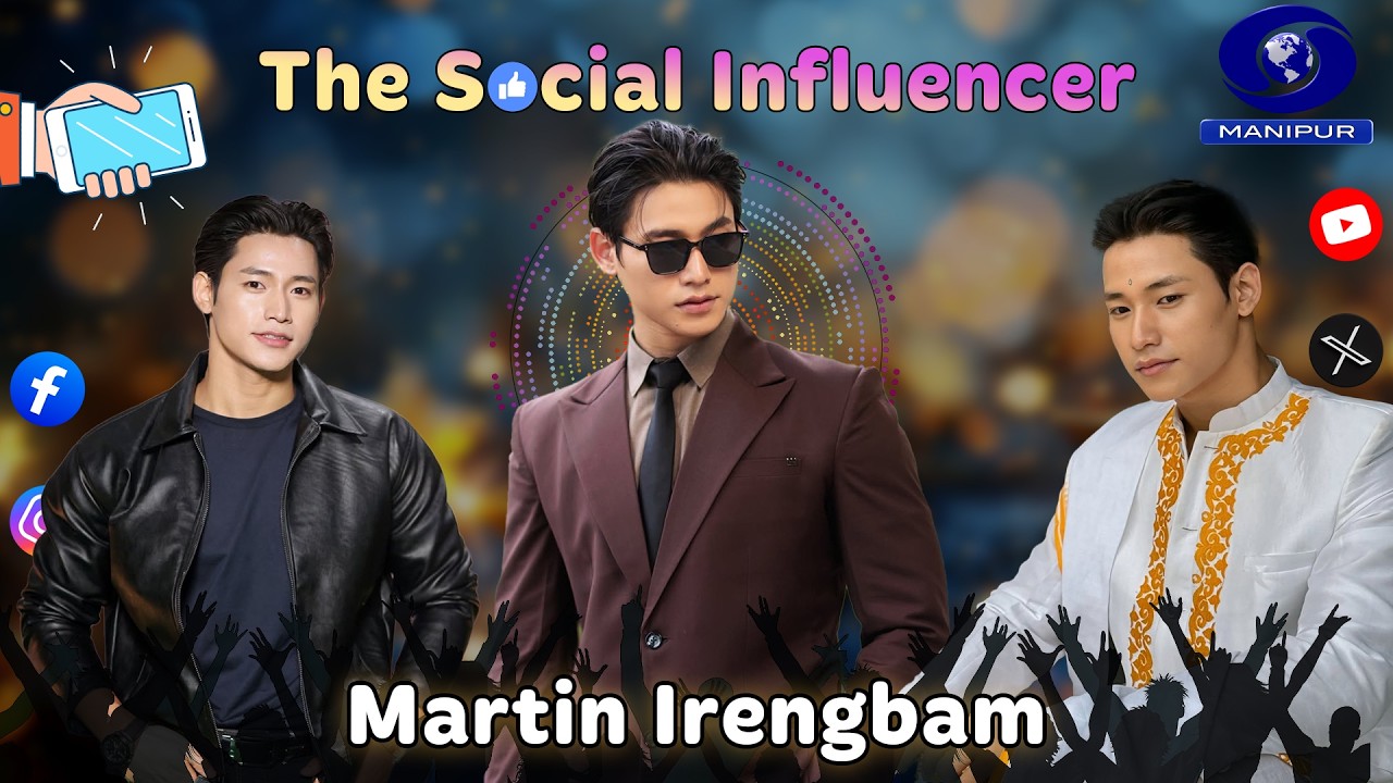 The Social Influencer | Martin Irengbam