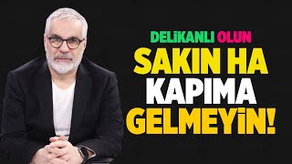 Deli̇kanli Olun ‘Beni̇ Affet’ Di̇ye Kapima Gelmeyi̇n..