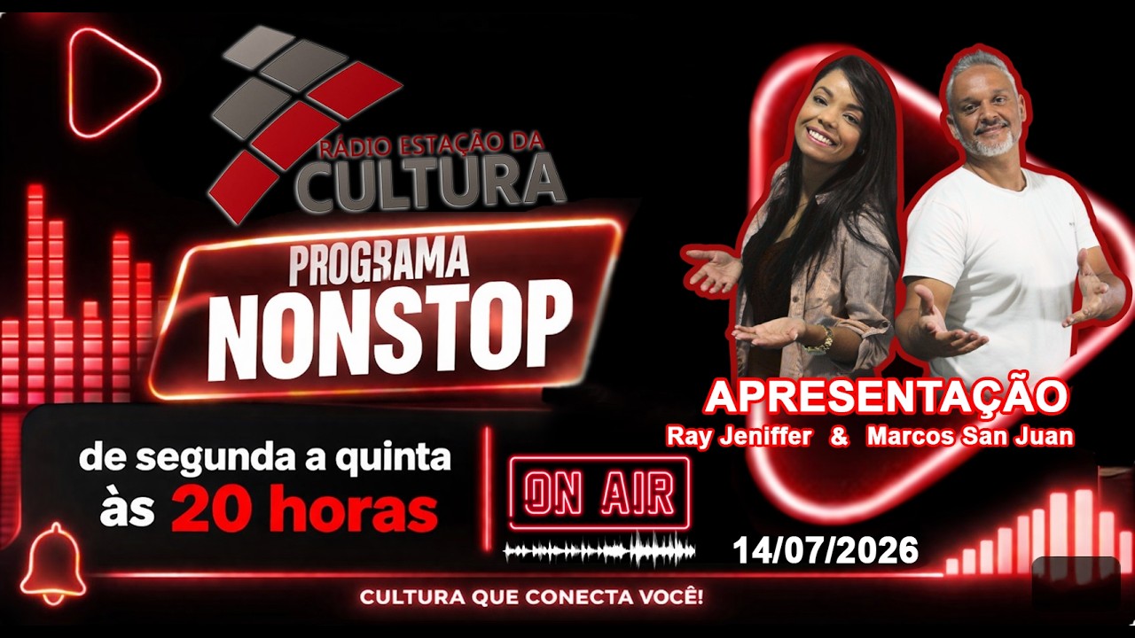 Programa Nonstop – Música, Informação e Entretenimento - 14/07/2026