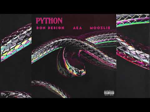 Don Design Ft. Aka &Amp; Moozlie - Python (Official Audio)