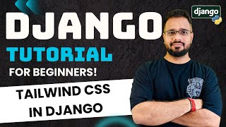 Django Tutorial in Hindi #19 - Tailwind Setup in Django