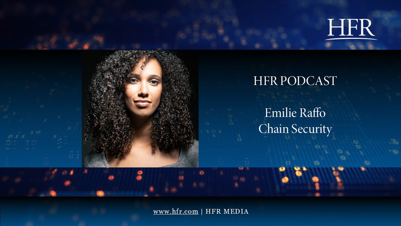 Подкаст HFR: Эмили Раффо, соучредитель Chain Security.